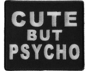 Cute But Psycho Patch | Embroidered Patches