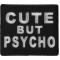 Cute But Psycho Patch