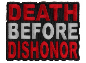 Death Before Dishonor Patch | Embroidered Patches
