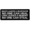 Death Leaves a Heartache No One Can Heal Love Leaves a Memory no One Can Steal Iron on Morale Patch
