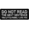 Do No Read The Next Sentence You Little Rebel I Like You Funny Iron on Patch
