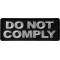 Do not Comply Patch