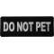 Do Not Pet Patch
