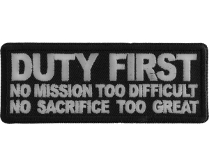 Duty First No Mission too difficult no Sacrifice too Great Patch