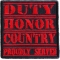 Duty Honor Country Proudly Served Patch