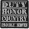 Duty Honor Country Proudly Served Patch