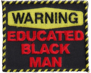 Educated Black Man Patch | Embroidered Patches