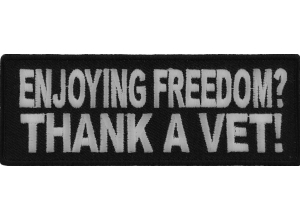 Enjoying Freedom Thank A Vet Patch | US Military Veteran Patches