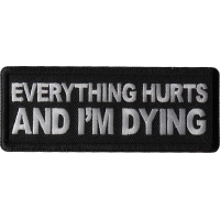 Everything Hurts and I'm Dying Patch