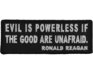 Evil is Powerless if the Good are Unafraid Patch