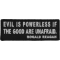 Evil is Powerless if the Good are Unafraid Iron on Morale Patch