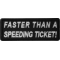 Faster Than A Speeding Ticket Patch