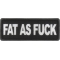 Fat As Fuck Patch