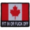 Canadian Flag Patch Fit in or Fuck Off