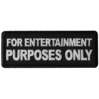 For Entertainment Purposes Only Patch
