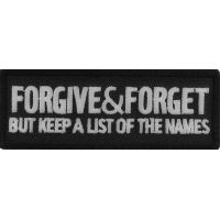 Forgive And Forget But Keep A List Of The Names Patch
