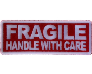 Fragile Handle with Care Patch
