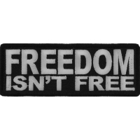Freedom Isn't Free Patch BW