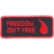Freedom Isn't Free Blood Drop Patch