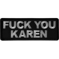 Fuck you Karen Iron on Patch
