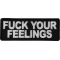 Fuck Your Feelings Patch