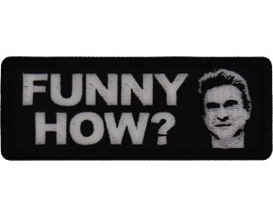 Funny How Good Fella Patch