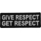 Give Respect Get Respect Patch