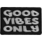 Good Vibes Only Iron on Morale Patch