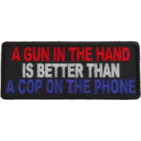Gun In Hand Better Than Cop On Phone Patch | Embroidered Patches