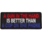 Gun In Hand Better is Better Than Cop On Phone Patch