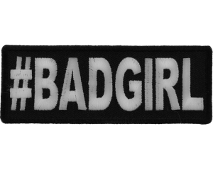 Hashtag Bad Girl Patch