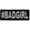 Hashtag Bad Girl Patch