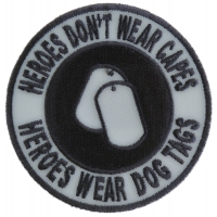 Heroes Don't Wear Capes Round Patch | US Military Veteran Patches