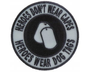 Heroes Don't Wear Capes Round Patch | US Military Veteran Patches