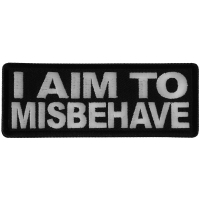 I aim to Misbehave Patch