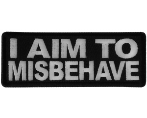 I aim to Misbehave Patch