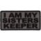 I Am My Sisters Keeper Black Gray Patch
