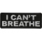 I Can't Breathe Patch