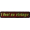 I feel so vintage Patch