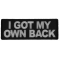 I Got My Own Back Patch