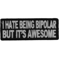 I Hate Being Bipolar Patch | Embroidered Patches