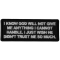 I know God will not Give me Anything I cannot Handle. I just Wish He Didn't Trust me So Much Patch