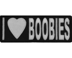 I Love Boobies Fun Patch | Embroidered Patches
