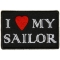 I Love My Sailor Iron on Morale Patch