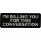 I'm Bulling you for this Conversation Patch