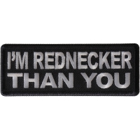 I'm Rednecker Than you Patch