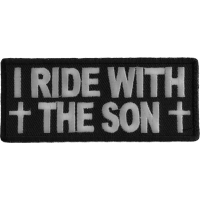 I Ride With The Son Patch