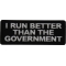 I run Better than the government Patch