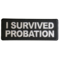 I survived Probation Patch