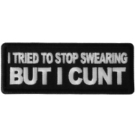 I tried to Stop Cursing But I Cunt Patch